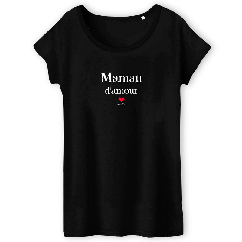 Cadeau anniversaire : T-Shirt - Maman d'amour - Coton Bio - 3 Coloris - Cadeau Tendre - Cadeau Personnalisable - Cadeaux-Positifs.com -XS-Noir-