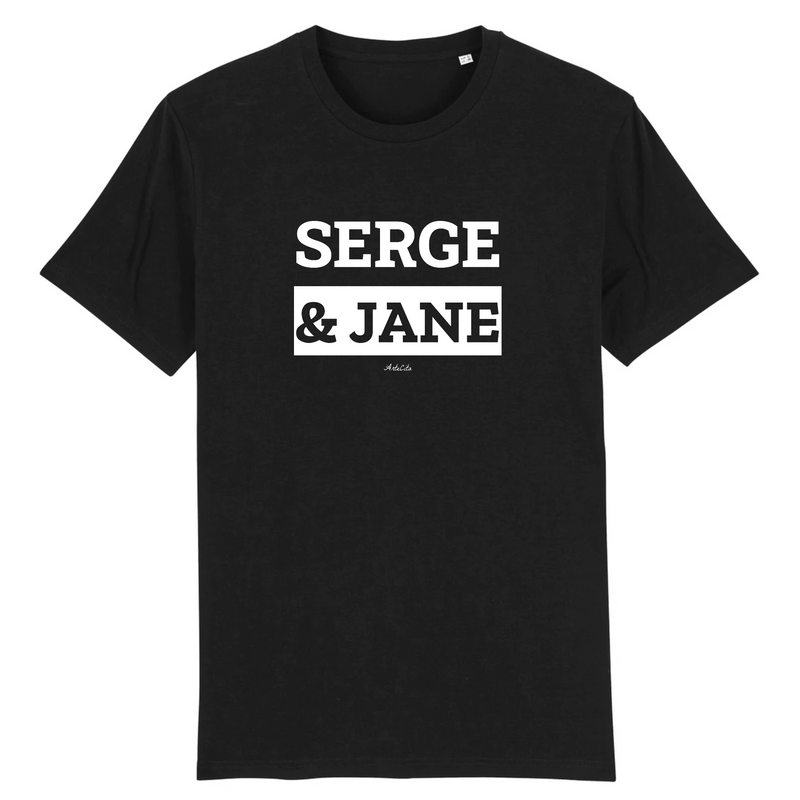 Cadeau anniversaire : T-Shirt Premium - Serge & Jane - Coton Bio - 12 Coloris - Mythique - Cadeau Personnalisable - Cadeaux-Positifs.com -XS-Noir-