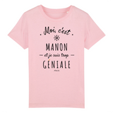 T-Shirt Enfant - Manon est trop Géniale - Coton Bio - Cadeau Original - Cadeau Personnalisable - Cadeaux-Positifs.com -3-4 ans-Blanc-