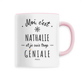 Mug - Nathalie est trop Géniale - 6 Coloris - Cadeau Original - Cadeau Personnalisable - Cadeaux-Positifs.com -Unique-Blanc-