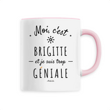 Mug - Brigitte est trop Géniale - 6 Coloris - Cadeau Original - Cadeau Personnalisable - Cadeaux-Positifs.com -Unique-Blanc-