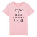 T-Shirt Enfant - Louise est trop Géniale - Coton Bio - Cadeau Original - Cadeau Personnalisable - Cadeaux-Positifs.com -3-4 ans-Blanc-