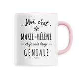 Mug - Marie-Hélène est trop Géniale - 6 Coloris - Cadeau Original - Cadeau Personnalisable - Cadeaux-Positifs.com -Unique-Blanc-