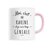 Mug - Karine est trop Géniale - 6 Coloris - Cadeau Original - Cadeau Personnalisable - Cadeaux-Positifs.com -Unique-Blanc-