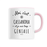 Mug - Cassandra est trop Géniale - 6 Coloris - Cadeau Original - Cadeau Personnalisable - Cadeaux-Positifs.com -Unique-Blanc-