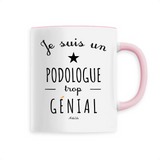 Mug - Un Podologue trop Génial - 6 Coloris - Cadeau Original - Cadeau Personnalisable - Cadeaux-Positifs.com -Unique-Blanc-