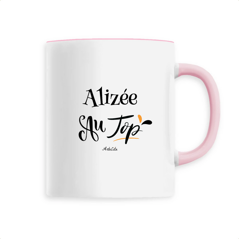 Cadeau anniversaire : Mug - Alizée au Top - 6 Coloris - Cadeau Original - Cadeau Personnalisable - Cadeaux-Positifs.com -Unique-Rose-