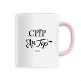 Mug - CPIP au Top - 6 Coloris - Cadeau Original - Cadeau Personnalisable - Cadeaux-Positifs.com -Unique-Blanc-