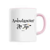 Mug - Ambulancier au Top - 6 Coloris - Cadeau Original - Cadeau Personnalisable - Cadeaux-Positifs.com -Unique-Blanc-