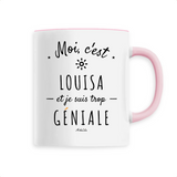 Mug - Louisa est trop Géniale - 6 Coloris - Cadeau Original - Cadeau Personnalisable - Cadeaux-Positifs.com -Unique-Blanc-