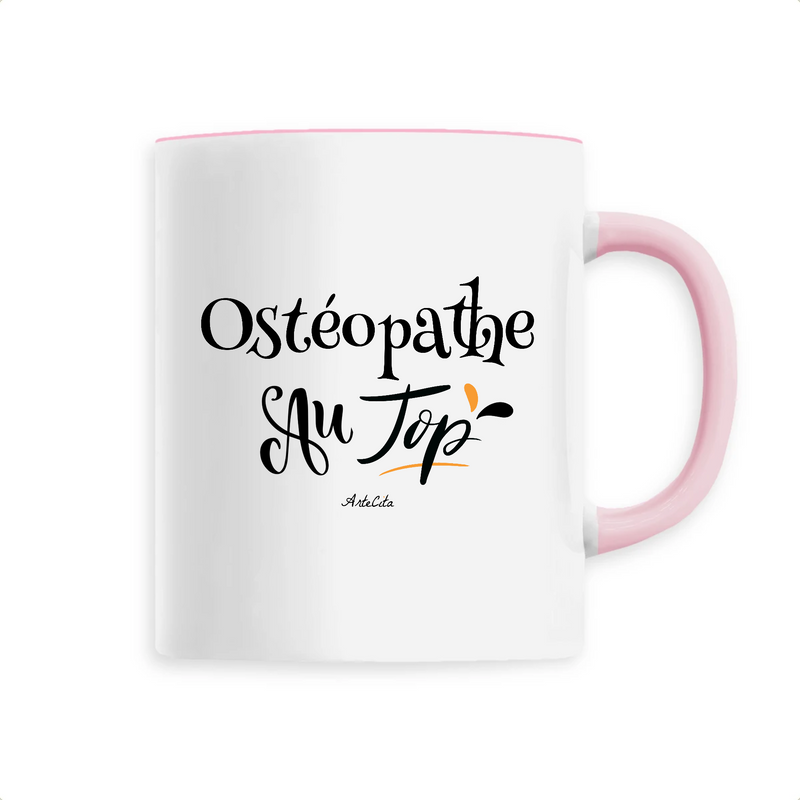 Cadeau anniversaire : Mug - Ostéopathe au Top - 6 Coloris - Cadeau Original - Cadeau Personnalisable - Cadeaux-Positifs.com -Unique-Rose-