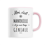 Mug - Manouille est trop Géniale - 6 Coloris - Cadeau Original - Cadeau Personnalisable - Cadeaux-Positifs.com -Unique-Blanc-