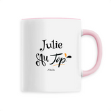 Mug - Julie au Top - 6 Coloris - Cadeau Original - Cadeau Personnalisable - Cadeaux-Positifs.com -Unique-Rose-