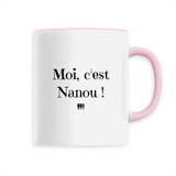 Mug - Moi c'est Nanou - 6 Coloris - Cadeau Original - Cadeau Personnalisable - Cadeaux-Positifs.com -Unique-Rose-