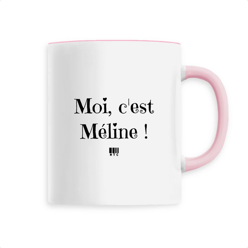 Cadeau anniversaire : Mug - Moi c'est Méline - 6 Coloris - Cadeau Original - Cadeau Personnalisable - Cadeaux-Positifs.com -Unique-Rose-