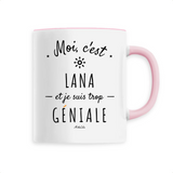 Mug - Lana est trop Géniale - 6 Coloris - Cadeau Original - Cadeau Personnalisable - Cadeaux-Positifs.com -Unique-Blanc-