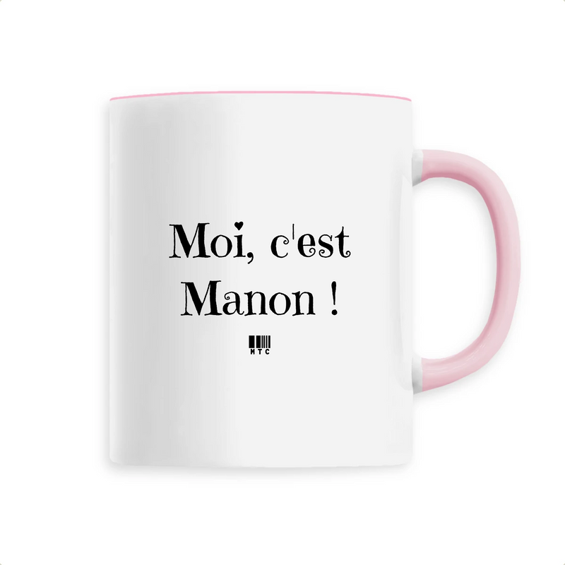 Cadeau anniversaire : Mug - Moi c'est Manon - 6 Coloris - Cadeau Original - Cadeau Personnalisable - Cadeaux-Positifs.com -Unique-Rose-