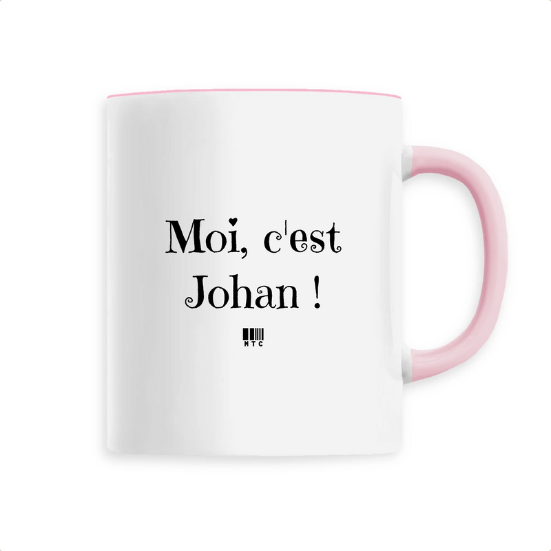 Cadeau anniversaire : Mug - Moi c'est Johan - 6 Coloris - Cadeau Original - Cadeau Personnalisable - Cadeaux-Positifs.com -Unique-Rose-