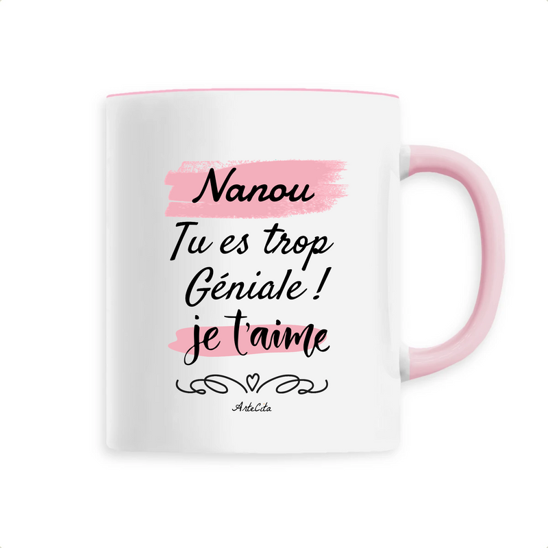 Cadeau anniversaire : Mug - Nanou je t'aime - 6 Coloris - Cadeau Tendre & Original - Cadeau Personnalisable - Cadeaux-Positifs.com -Unique-Rose-