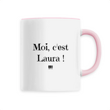 Mug - Moi c'est Laura - 6 Coloris - Cadeau Original - Cadeau Personnalisable - Cadeaux-Positifs.com -Unique-Rose-