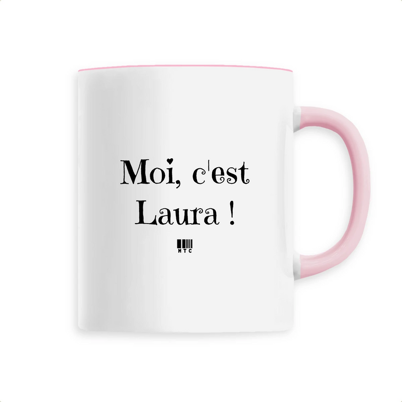Cadeau anniversaire : Mug - Moi c'est Laura - 6 Coloris - Cadeau Original - Cadeau Personnalisable - Cadeaux-Positifs.com -Unique-Rose-
