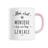 Mug - Monique est trop Géniale - 6 Coloris - Cadeau Original - Cadeau Personnalisable - Cadeaux-Positifs.com -Unique-Blanc-