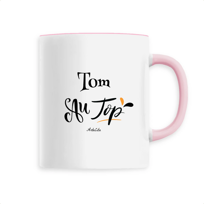 Cadeau anniversaire : Mug - Tom au Top - 6 Coloris - Cadeau Original - Cadeau Personnalisable - Cadeaux-Positifs.com -Unique-Rose-