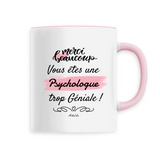 Mug - Merci, vous êtes une Psychologue trop Géniale - 6 Coloris - Cadeau Personnalisable - Cadeaux-Positifs.com -Unique-Blanc-