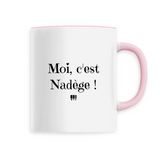Mug - Moi c'est Nadège - 6 Coloris - Cadeau Original - Cadeau Personnalisable - Cadeaux-Positifs.com -Unique-Rose-