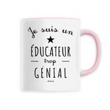 Mug - Un Éducateur trop Génial - 6 Coloris - Cadeau Original - Cadeau Personnalisable - Cadeaux-Positifs.com -Unique-Blanc-