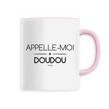Mug - Appelle-moi Doudou - 6 Coloris - Cadeau Original - Cadeau Personnalisable - Cadeaux-Positifs.com -Unique-Blanc-