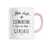 Mug - Clémentine est trop Géniale - 6 Coloris - Cadeau Original - Cadeau Personnalisable - Cadeaux-Positifs.com -Unique-Blanc-