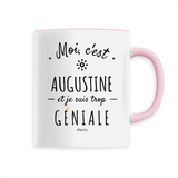 Mug - Augustine est trop Géniale - 6 Coloris - Cadeau Original - Cadeau Personnalisable - Cadeaux-Positifs.com -Unique-Blanc-