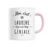 Mug - Laurine est trop Géniale - 6 Coloris - Cadeau Original - Cadeau Personnalisable - Cadeaux-Positifs.com -Unique-Blanc-
