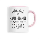 Mug - Marie-Jeanne est trop Géniale - 6 Coloris - Cadeau Original - Cadeau Personnalisable - Cadeaux-Positifs.com -Unique-Blanc-