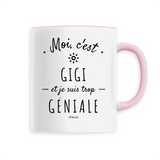 Mug - Gigi est trop Géniale - 6 Coloris - Cadeau Original - Cadeau Personnalisable - Cadeaux-Positifs.com -Unique-Blanc-