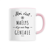 Mug - Maëlys est trop Géniale - 6 Coloris - Cadeau Original - Cadeau Personnalisable - Cadeaux-Positifs.com -Unique-Blanc-