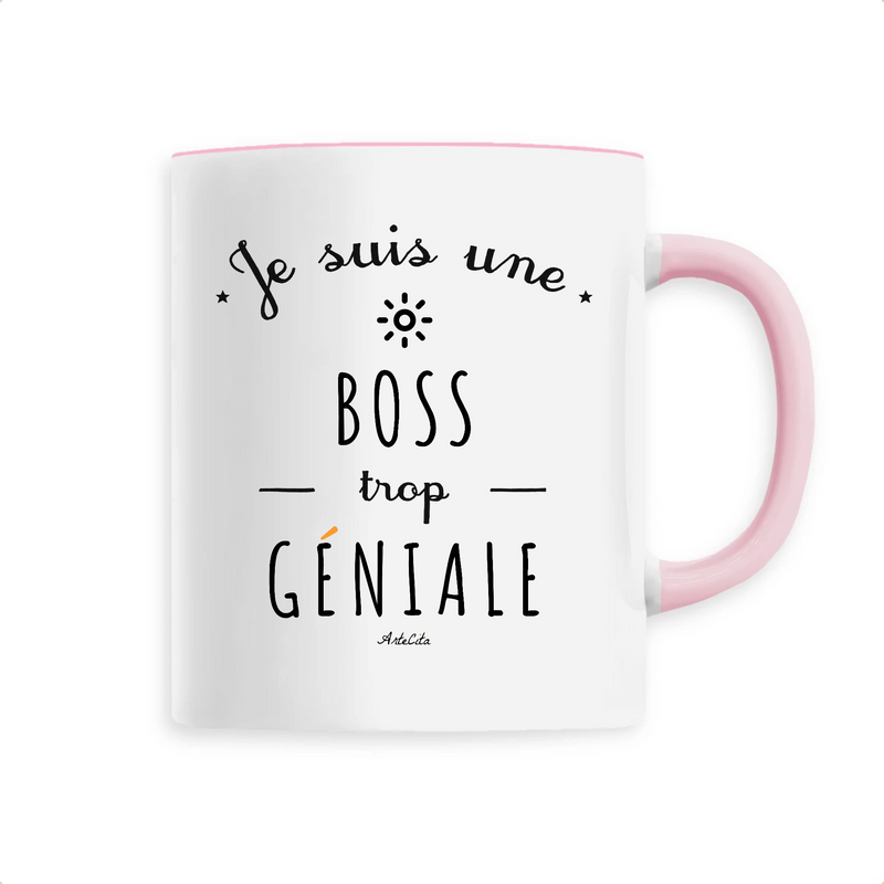 Cadeau anniversaire : Mug - Une Boss trop Géniale - 6 Coloris - Cadeau Original - Cadeau Personnalisable - Cadeaux-Positifs.com -Unique-Rose-