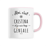Mug - Cristina est trop Géniale - 6 Coloris - Cadeau Original - Cadeau Personnalisable - Cadeaux-Positifs.com -Unique-Blanc-