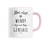 Mug - Wendy est trop Géniale - 6 Coloris - Cadeau Original - Cadeau Personnalisable - Cadeaux-Positifs.com -Unique-Blanc-