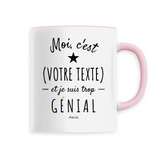 Mug à Personnaliser - XXX est trop Génial - 6 Coloris - Cadeau Personnalisable - Cadeau Personnalisable - Cadeaux-Positifs.com -Blanc-
