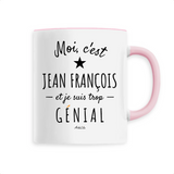 Mug - Jean François est trop Génial - 6 Coloris - Cadeau Personnalisé - Cadeau Personnalisable - Cadeaux-Positifs.com -Unique-Blanc-