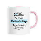 Mug - Merci, tu es un Maître de Stage trop Génial - 6 Coloris - Cadeau Personnalisable - Cadeaux-Positifs.com -Unique-Rose-