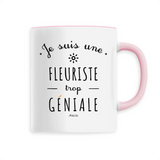 Mug - Une Fleuriste trop Géniale - 6 Coloris - Cadeau Original - Cadeau Personnalisable - Cadeaux-Positifs.com -Unique-Blanc-