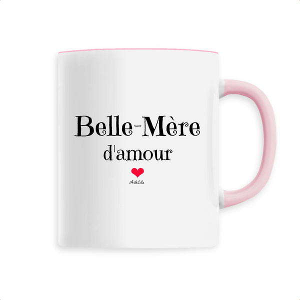 Mug - Belle-Mère d'amour - 6 Coloris - Cadeau Original - Cadeau Personnalisable - Cadeaux-Positifs.com -Unique-Rose-
