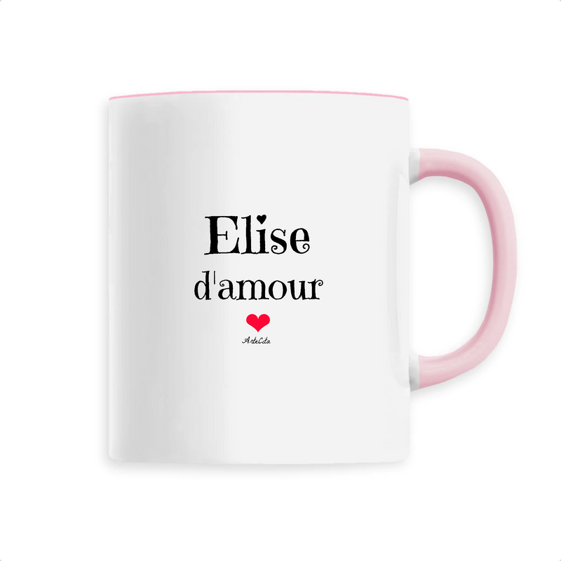 Cadeau anniversaire : Mug - Elise d'amour - 6 Coloris - Cadeau Original & Tendre - Cadeau Personnalisable - Cadeaux-Positifs.com -Unique-Rose-