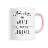 Mug - Aurea est trop Géniale - 6 Coloris - Cadeau Original - Cadeau Personnalisable - Cadeaux-Positifs.com -Unique-Blanc-