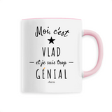 Mug - Vlad est trop Génial - 6 Coloris - Cadeau Original - Cadeau Personnalisable - Cadeaux-Positifs.com -Unique-Rose-