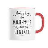 Mug - Marie-Paule est trop Géniale - 6 Coloris - Cadeau Original - Cadeau Personnalisable - Cadeaux-Positifs.com -Unique-Blanc-