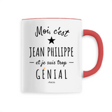 Mug - Jean Philippe est trop Génial - 6 Coloris - Cadeau Original - Cadeau Personnalisable - Cadeaux-Positifs.com -Unique-Rouge-